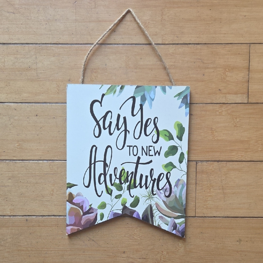 🍍5 for $20 • Say Yes To Adventure Wall Decor